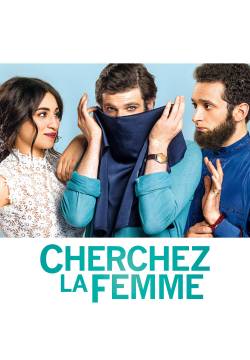 Cherchez la femme - Due sotto il burqa (2017)