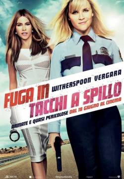 Hot Pursuit - Fuga in tacchi a spillo (2015)