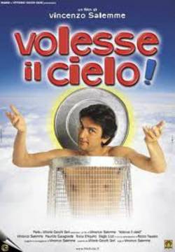 Volesse il cielo! (2002)