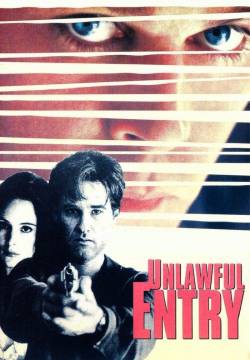 Unlawful Entry - Abuso di potere (1992)