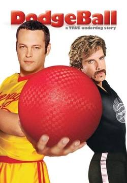 DodgeBall: A True Underdog Story - Palle al balzo(2004)