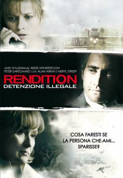 Rendition - Detenzione illegale (2007)