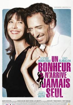 Un Bonheur n'arrive jamais seul - Per fortuna che ci sei (2012)