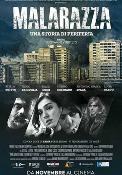 Malarazza: una storia di periferia (2017)