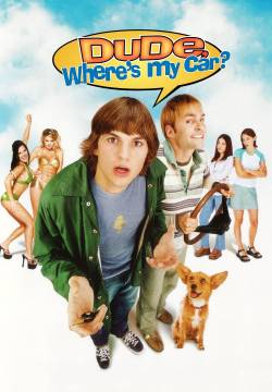 Dude, Where's My Car? - Fatti, strafatti e strafighe (2000)