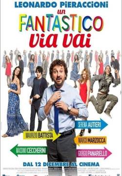 Un fantastico via vai (2013)