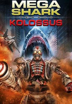 Mega Shark vs. Kolossus (2015)