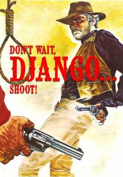 Non aspettare Django, spara (1967)