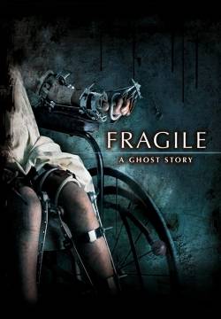 Fragile - A ghost story (2005)