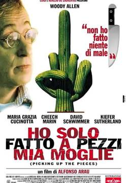 Picking Up the Pieces - Ho solo fatto a pezzi mia moglie (2000)