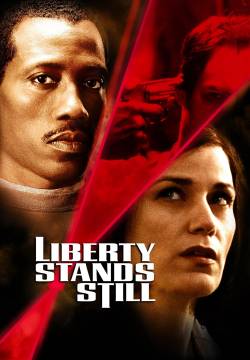 Liberty Stands Still (2002)