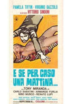 E se per caso una mattina... (1972)