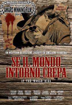 If the world dies - Se il mondo intorno crepa (2014)