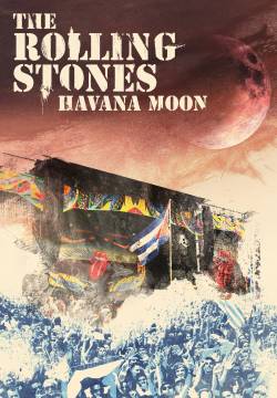 The Rolling Stones: Havana Moon (2016)