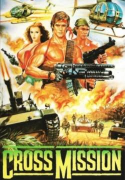 Cross Mission - Fuoco incrociato (1988)