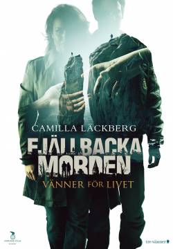 Fjällbackamorden 02: Vänner för livet - Omicidi tra i fiordi: Amici per la vita (2013)