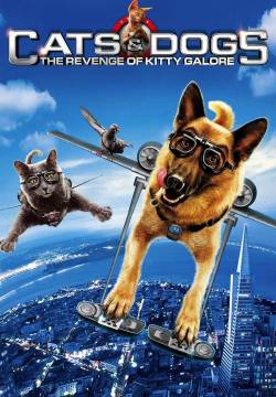 Cats & Dogs: The Revenge of Kitty Galore - Cani e gatti: La vendetta di Kitty (2010)