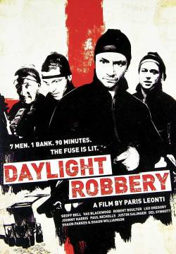 Daylight Robbery - Un colpo British Style (2008)